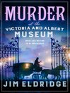 Imagen de portada para Murder at the Victoria and Albert Museum
